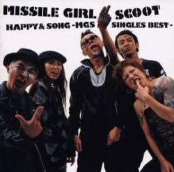 Missile Girl Scoot : Happy & Song (MGS Singles Best)